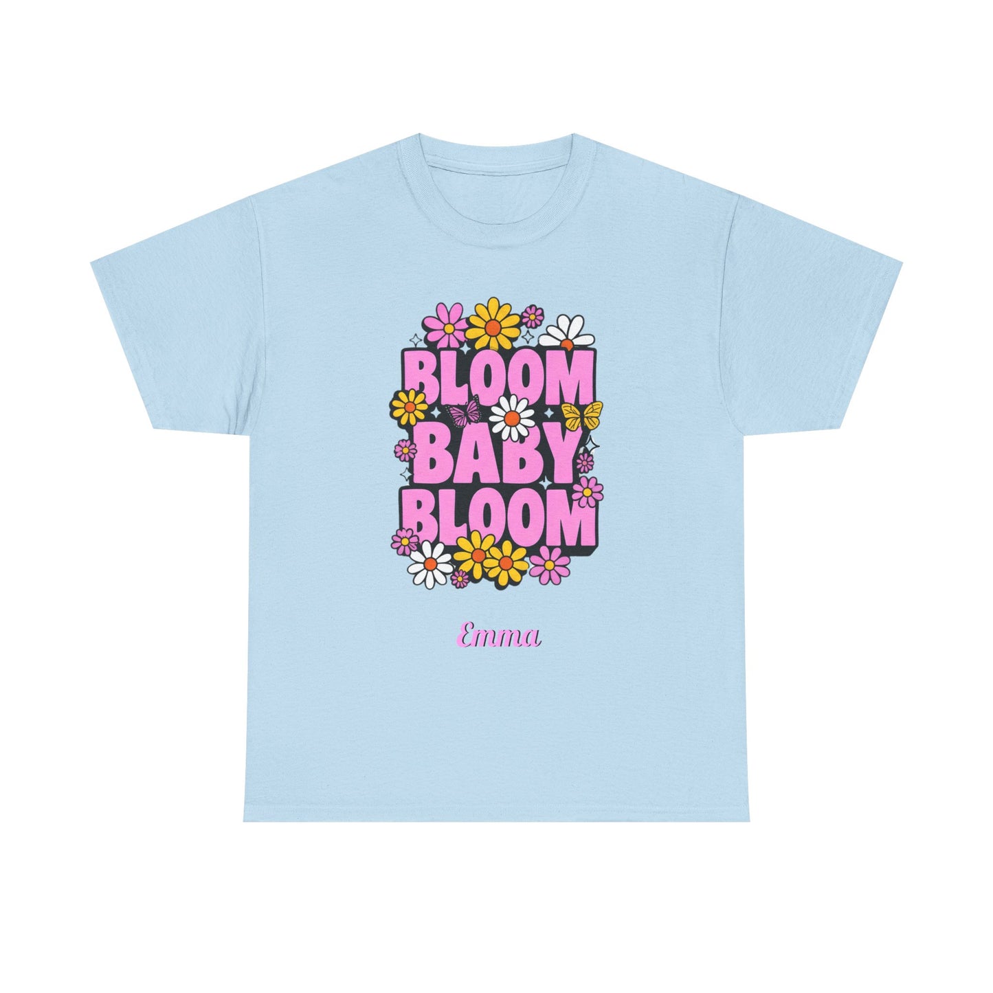 🌸 Bloom Baby Bloom Personalized T-Shirt | Custom Name & Color Floral Tee