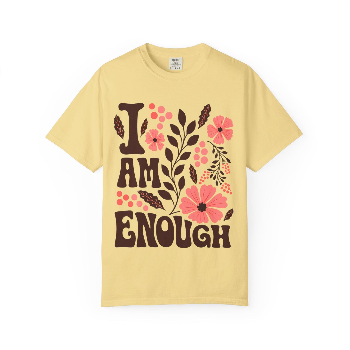 I Am Enough Floral Tee