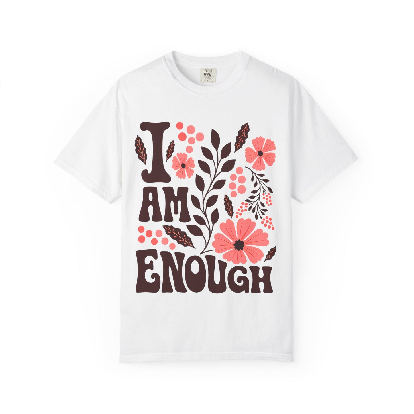 I Am Enough Floral Tee