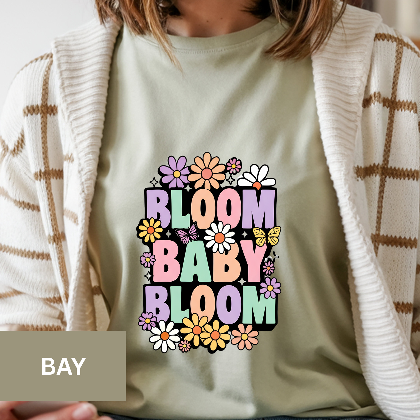 Bloom Baby Bloom Tee