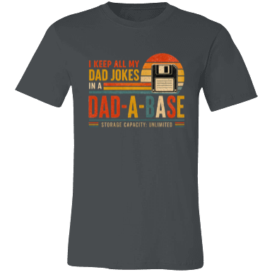 Dad-A-Base™ Funny Dad Shirt