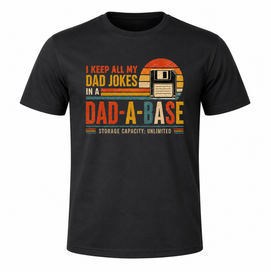 Dad-A-Base™ Funny Dad Shirt